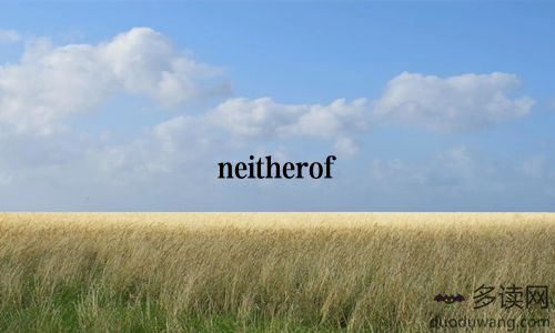 neitherof